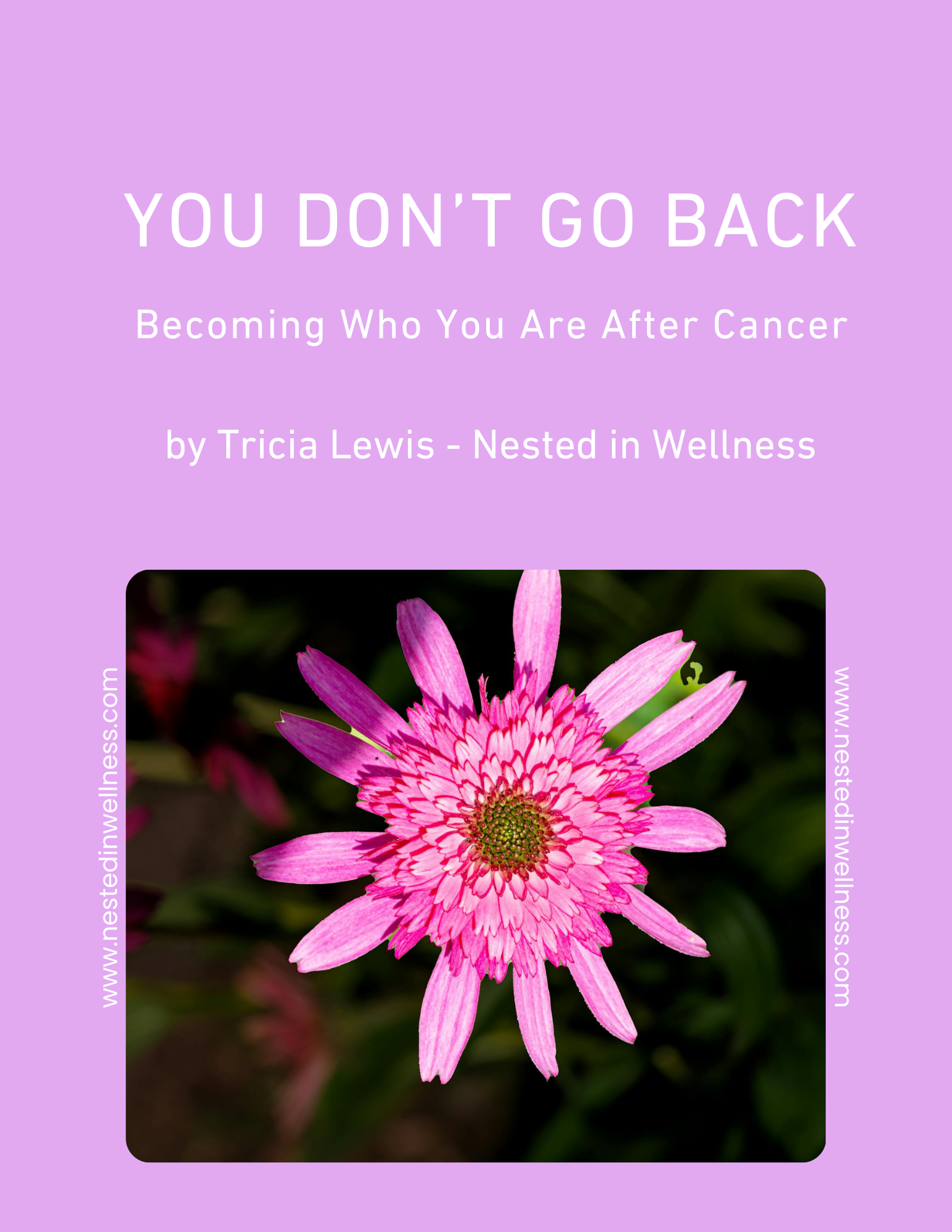 You-Dont-Go-Back-Cover-Page-1.webp You Don't Go Back: Becoming Who You Are After Cancer